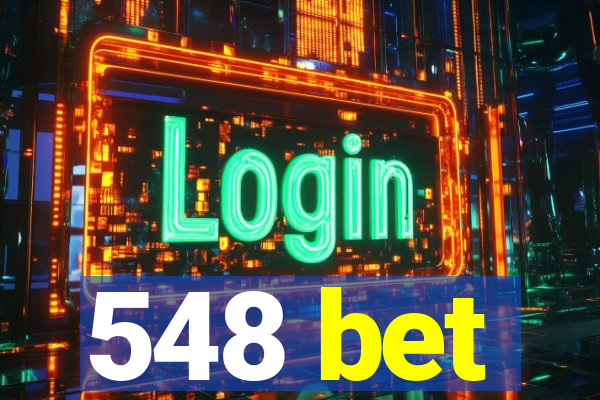 548 bet
